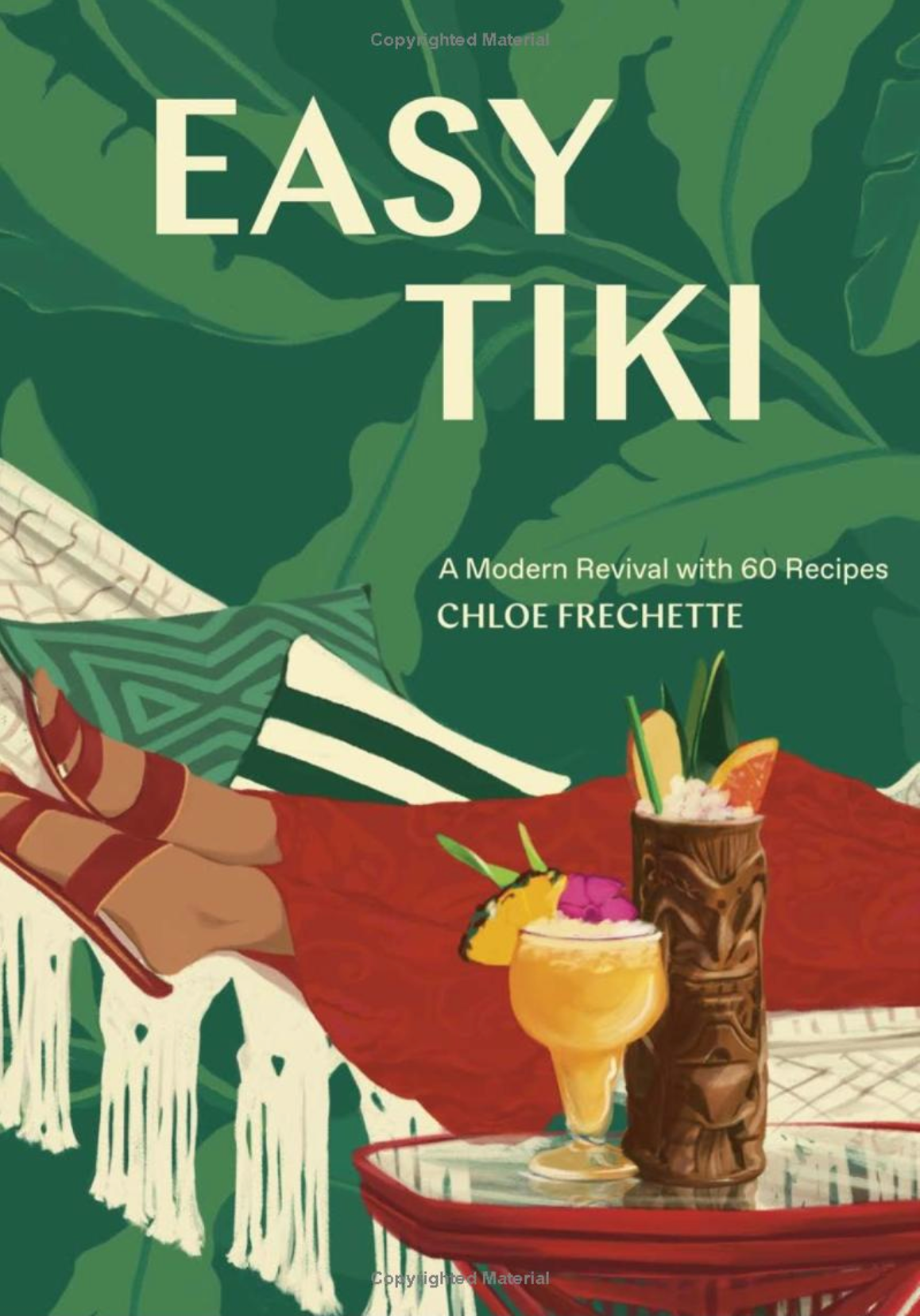 Easy Tiki: A modern Revival with 60 Recipes