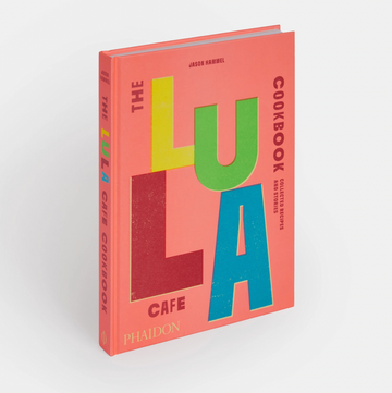 The Lula Cafe Cookbook: Collected Recipes and Stories