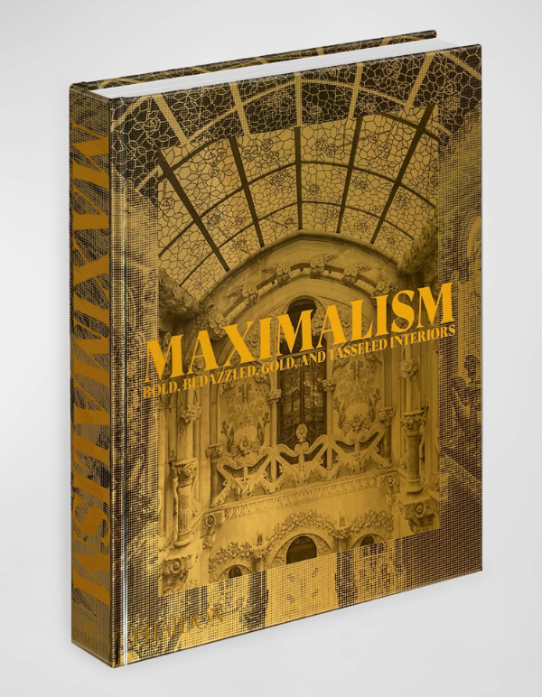 Maximalism Bold Bedazzled Gold and Tasseled Interiors" Book